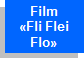 Film «Fli Flei Flo»